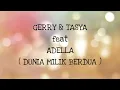 Lagu GERRY MAHESA \u0026 TASYA ROSMALA ft ADELLA _ DUNIA MILIK BERDUA Lirik
