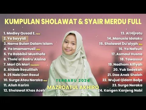 Download MP3 KUMPULAN SHOLAWAT DAN SYAIR MERDU MAZROATUL AKHIRO TERBARU 2024 (COVER)