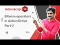 Bitwise Operators in ActionScript Part 2 - ActionScript Tutorial 25