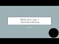 PHYS 2211 LAB 1 - Constant Velocity