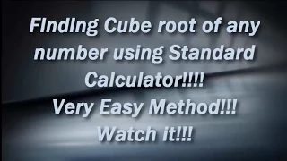 Cube Root of any number using Standard Calculator Easy Trick 100 Working