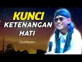 Download Lagu GUS MIFTAH TERBARU - KUNCI KETENANGAN HATI