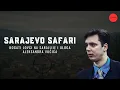 Sarajevo Safari: Wealthy Hunters Targeting Civilians and the Role of Aleksandar Vučić