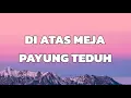 Download Lagu Payung Teduh - DI ATAS MEJA ( LIRIK )