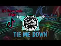 Lagu TIE ME DOWN Dj Reva Indo Style by toni remixer