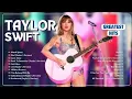 Download Lagu Taylor Swift Songs Playlist 2024 ~ Taylor Swift Greatest Hits