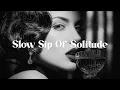 Lagu Soul Blues Icons | Slow Sip Of Solitude (1950s Style) | Smooth \u0026 Quiet Moments