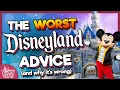 The WORST Disneyland Advice You ll Ever Get