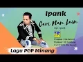 Download Lagu iPANK - CARI NAN LAIN [Official Music Video] Lagu Minang Terbaru 2019