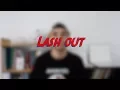 Lash out - W47D3