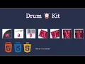 How to make Drum Kit Using HTML CSS and JAVASCRIPT