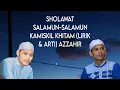 Download Lagu SHOLAWAT SALAMUN - SALAMUN KAMISKIL KHITAM MAJELIS SHOLAWAT AZ-ZAHIR 2025 #azzahir #azzahir2025