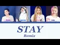 Download Lagu BLACKPINK - 'STAY' Remix (Color Coded Han/Rom/Eng 가사 Lyrics)