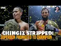 ONE Championship strips Chingiz Allazov Superbon promoted to champ Fight Night 27