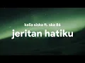 Download Lagu jeritan hatiku-KALIA SISKA FEAT ska 86(lirik)