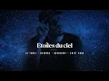 Etoiles du Ciel - Al'tarba, Davodka, Degiheugi, Swift Guad (Audio Officiel)