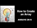 How to Create an Array in R
