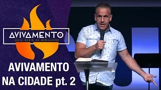 Avivamento Na Cidade (Parte 2) - Pr. Márcio Farias - Série Avivamento #6