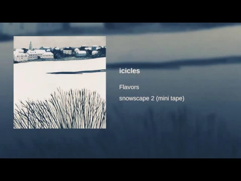 Download MP3 Icicles- flavors (extended version)