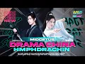 Lagu DJ TJAP TASSO HMPH DRACHIN DRAMA CHINA XIAOMEI YANG KALIAN CARI CARI 2026 | AMIR DISCJOKEY