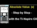 Ti-Nspire CX - Absolute Value