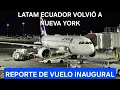 ¡REGRESÓ LATAM! Reporte del Vuelo INAUGURAL de LATAM Ecuador de Guayaquil - NUEVA YORK 😱
