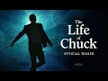 THE LIFE OF CHUCK - Teaser Trailer