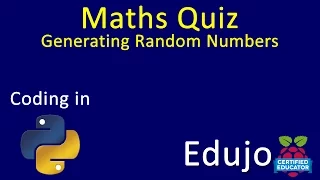 04 Python Maths Quiz - Generating Random Numbers