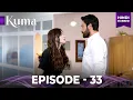 KUMA  Full Episode 33  | Turkish drama in Urdu | Hindi dubbed