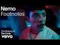Nemo - The Making of The Code Vevo Footnotes