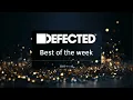Defected Best of the Week 2023-11-12