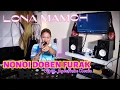 Download Lagu NONOI DOBEN FURAK || LONA MAMOH || Cover