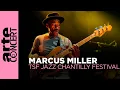 Download Lagu Marcus Miller live at TSF Jazz Chantilly Festival 2025 – ARTE Concert
