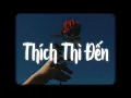 Download Lagu Thích Thì Đến (Lofi Ver.) - Lê Bảo Bình x MewMew / Người ấy là lựa chọn tuyệt vời của em thì...