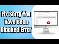 Download Lagu How to Fix Sorry You Have Been Blocked Error for Any Website