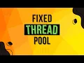 What Is Fixed Thread Pool Executor In Java Complete Multithreading Tutorial Series Ep 12