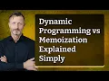 Dynamic Programming vs Memoization Explained Simply