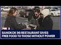 Dearborn s Bangkok 96 restaurant gives free food to those without power