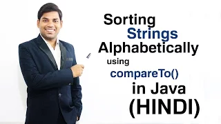 Sorting Strings Alphabetically using compareTo Method in Java HINDI