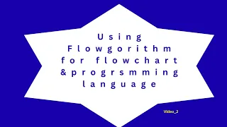 Information Technology Grade 9 Unit 6 Flowgorithm 2