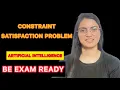 Constraint Satisfaction Problem in Artificial Intelligence AI