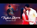 Download Lagu Kumar Sanu | Tujhse Shuru | Sandy Kaur | - Official Music Video | Hindi Romantic Song | Latest Song