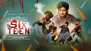 16 Series FULL EPISODE || Written & Directed by Aaryan Ajay || #aaryanajayonline #idealganesh