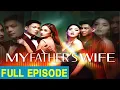 Download Lagu My Father’s Wife: (Full Episode 67) September 8, 2025