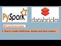 How to create dataframe display and print schema in PySpark PySpark Databricks Tutorial