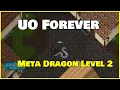 Meta Dragon Level 2 Stats Tips Uo Forever Ultima Online
