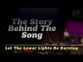 Download Lagu Let The Lower Lights Be Burning