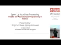 Speed Up Your Data Processing Parallel and Asynchronous Programming in Python - Chin Hwee Ong
