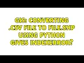 GIS Converting csv file to file shp using Python gives IndexError 2 Solutions