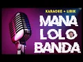 Download Lagu MANA LOLO BANDA | Karaoke + Lirik | Lagu Daerah Rote